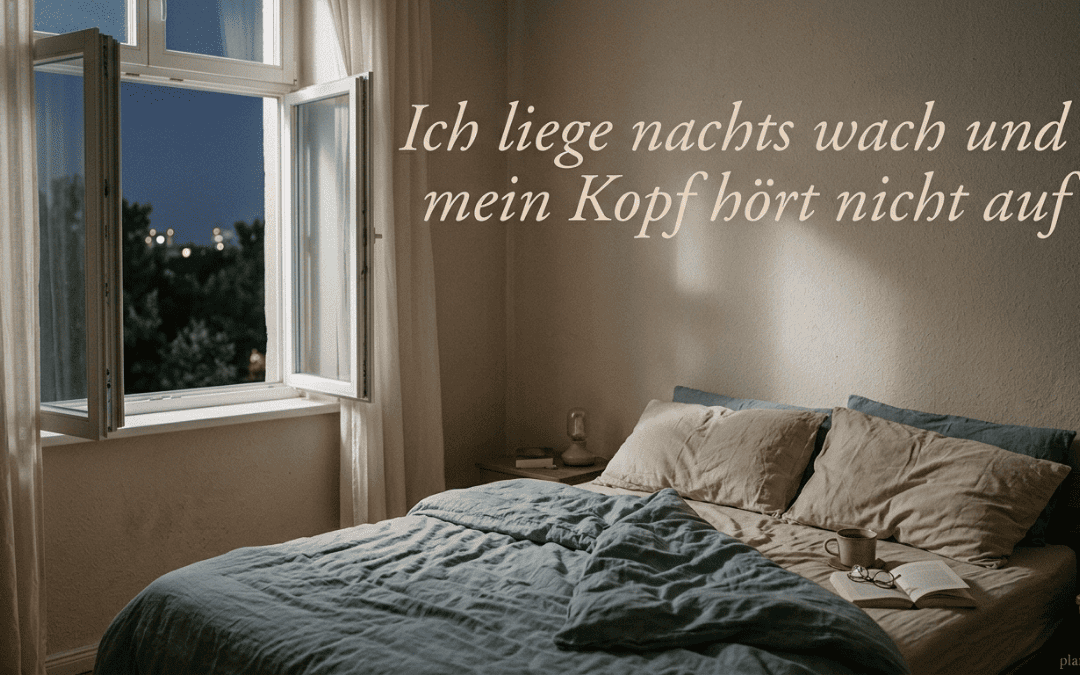 Ich liege nachts wach und mein Kopf hört einfach nicht auf